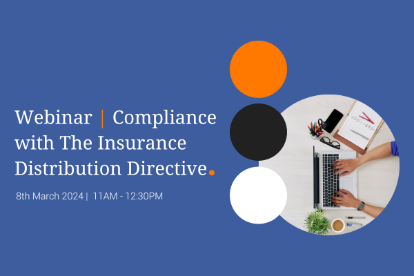 Webinar | Compliance with The Insurance Distribution Directive (IDD) Image