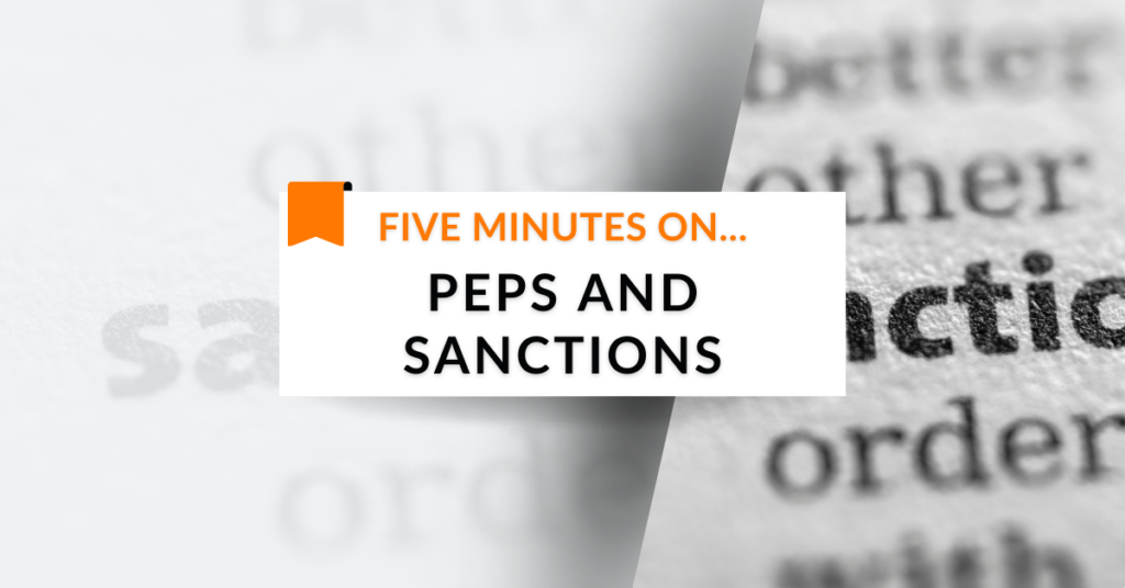 Five minutes on… PEPs and Sanctions Image