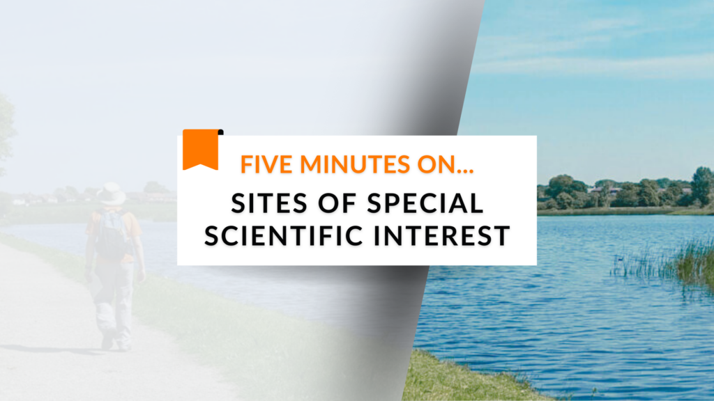 Five Minutes On… Sites of Special Scientific Interest