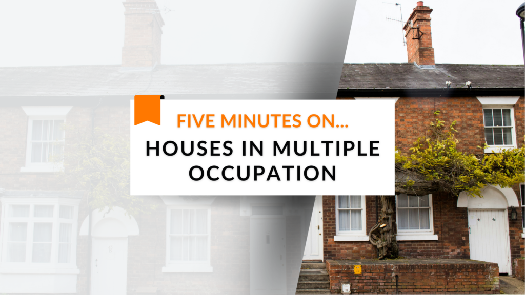Five Minutes On… Houses in Multiple Occupation
