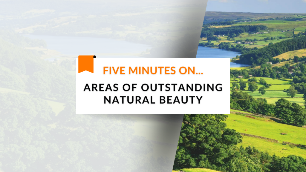 Five Minutes On… Areas of Outstanding Natural Beauty