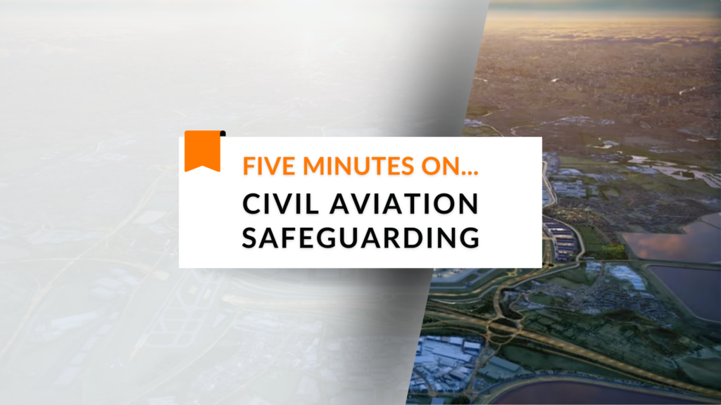 Five Minutes On… Civil Aviation Safeguarding