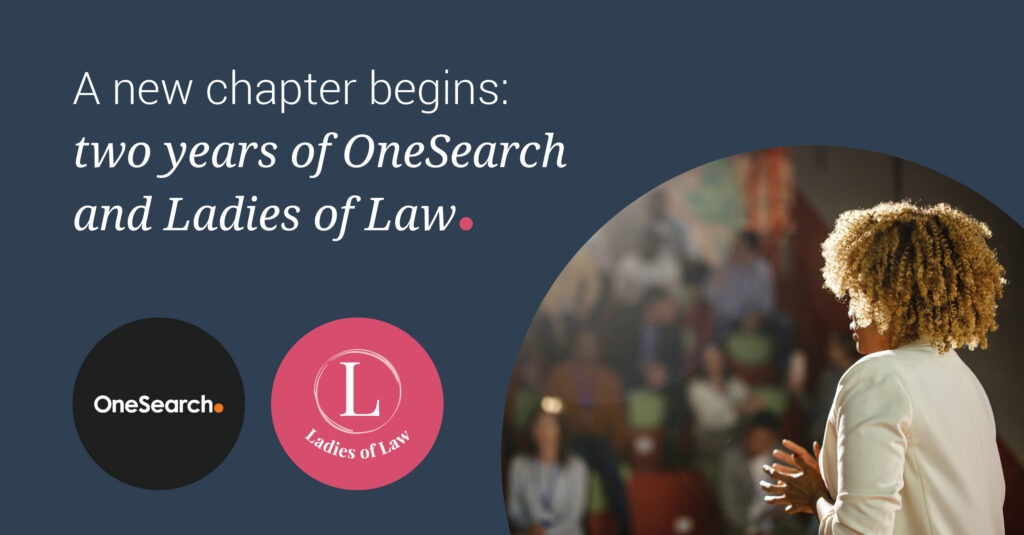 A new chapter begins: two years of OneSearch & Ladies of Law
