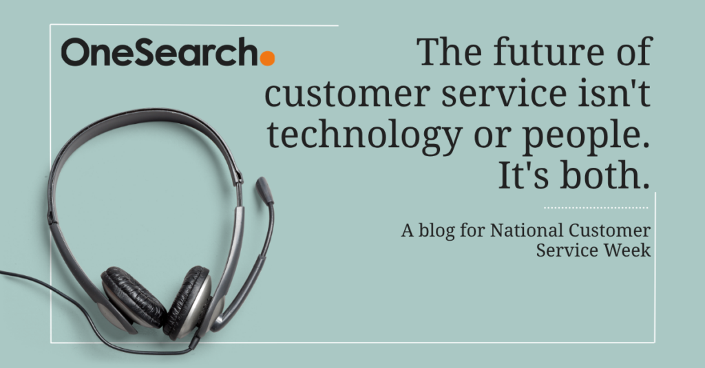 The future of customer service isn’t technology or people. It’s both.
